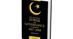 The Culture of Power and Governance of Pakistan 1947–2008