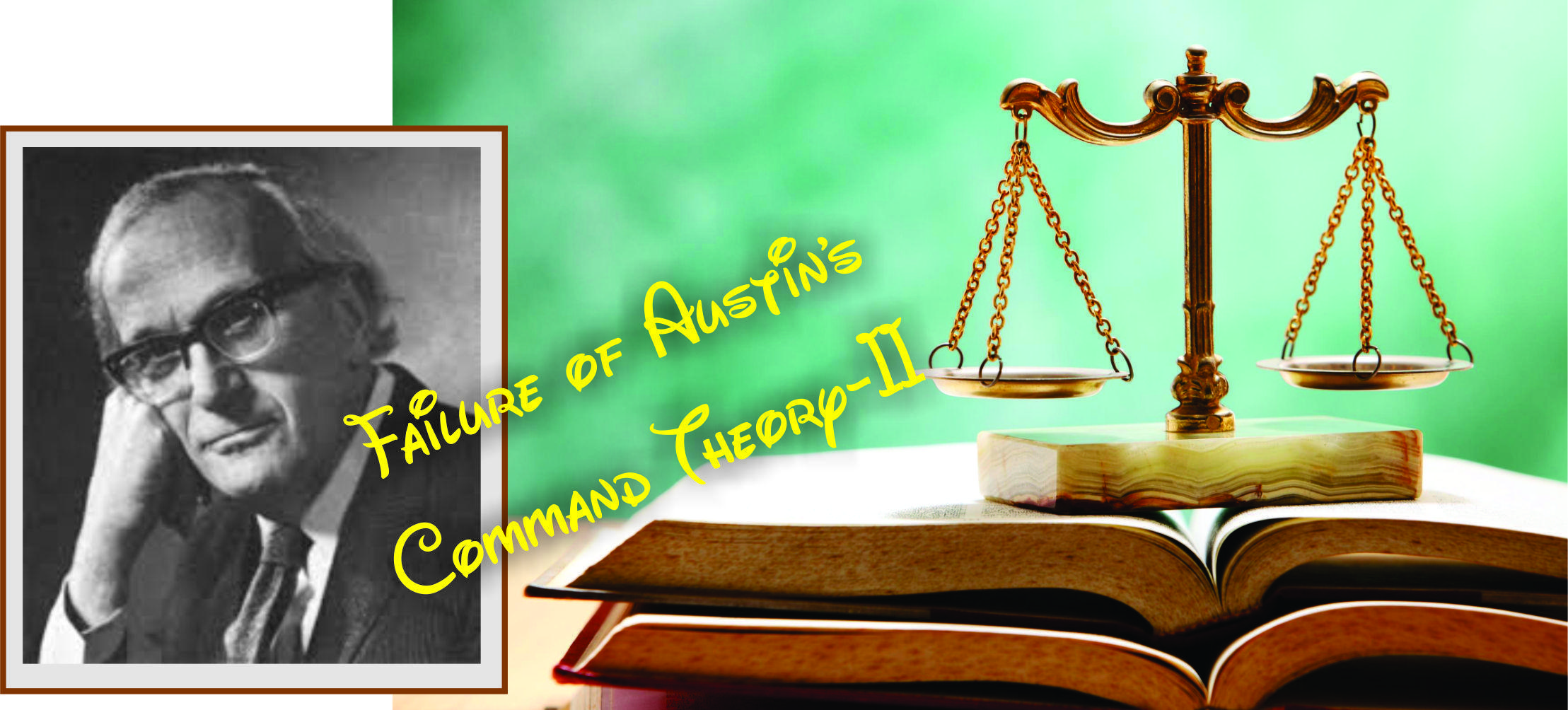 Read more about the article Failure of Austin’s Command Theory-II