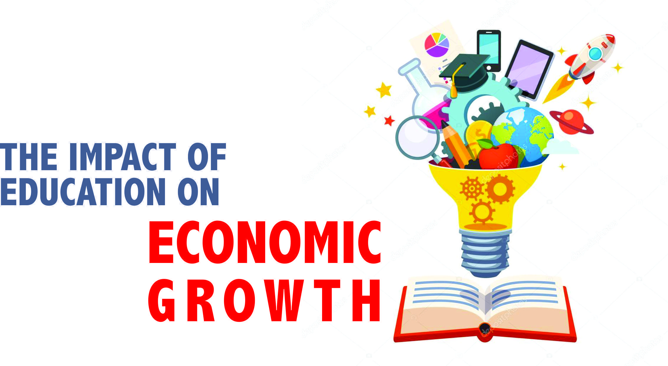 Read more about the article THE IMPACT OF EDUCATION ON ECONOMIC GROWTH