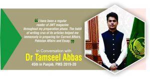 Read more about the article In Conversation with Dr Tamseel Abbas 45th in Punjab, PMS 2019-20