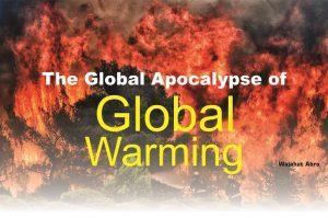 Read more about the article The Global Apocalypse of Global Warming