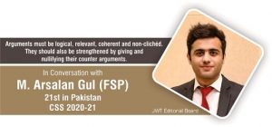 Read more about the article In Conversation with M. Arsalan Gul (FSP) 21st in Pakistan CSS 2020-21