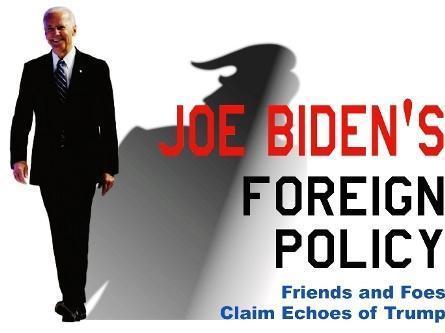 Read more about the article Joe Biden’s Foreign Policy