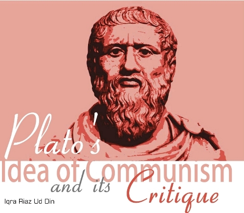 You are currently viewing Plato’s Idea of Communism and its Critique