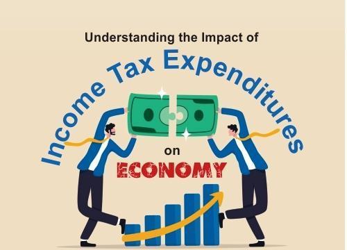 Read more about the article Understanding the Impact of Income Tax Expenditures on Economy