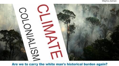 Read more about the article CLIMATE COLONIALISM