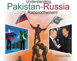 Read more about the article Understanding Pakistan-Russia Rapprochement