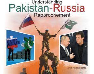 Read more about the article Understanding Pakistan-Russia Rapprochement