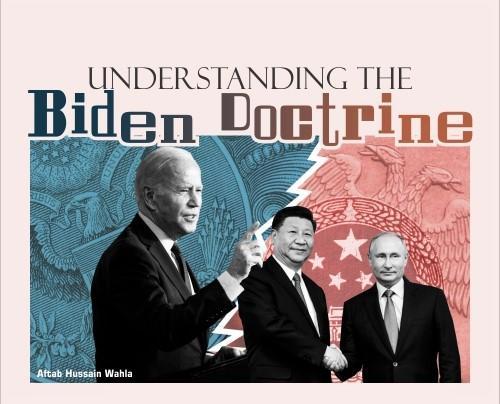 Read more about the article Understanding the Biden Doctrine