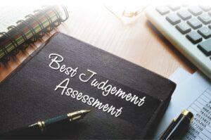 Read more about the article Best Judgement Assessment