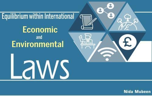 Read more about the article Equilibrium within International Economic and Environmental Laws