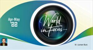 Read more about the article World in Focus (APR–MAY 2022) National & International With MCQs