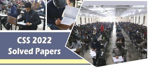 You are currently viewing CSS 2022 Solved Papers
