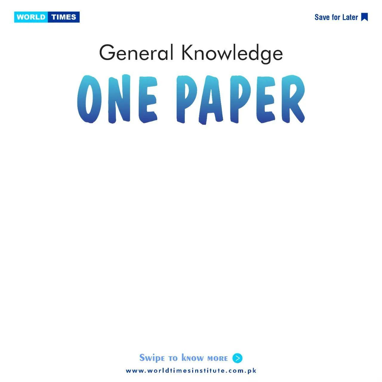 You are currently viewing General Knowledge One Paper 01-07-2022