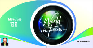 Read more about the article World in Focus (MAY–JUN 2022) National & International With MCQs