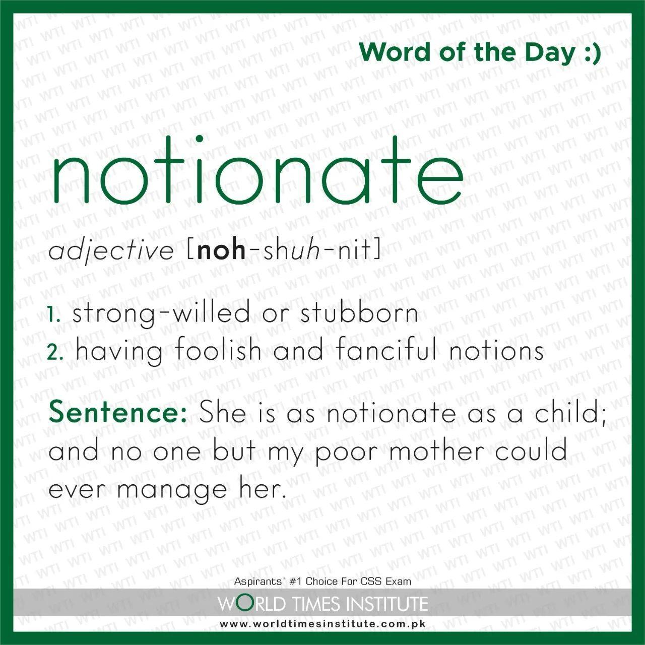 Read more about the article Word of the day-Notionate