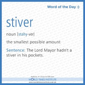 Read more about the article Word of the day-Stiver