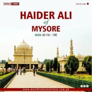 Read more about the article Haider Ali of Mysore Reign AD 1761-1782