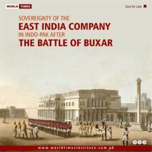 Read more about the article Sovereignty of the EAST INDIA Company in the INDO-PAK after the battle of BUXAR