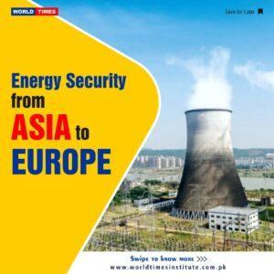 Read more about the article Energy Security from ASIA to EUROPE. 10-09-2022