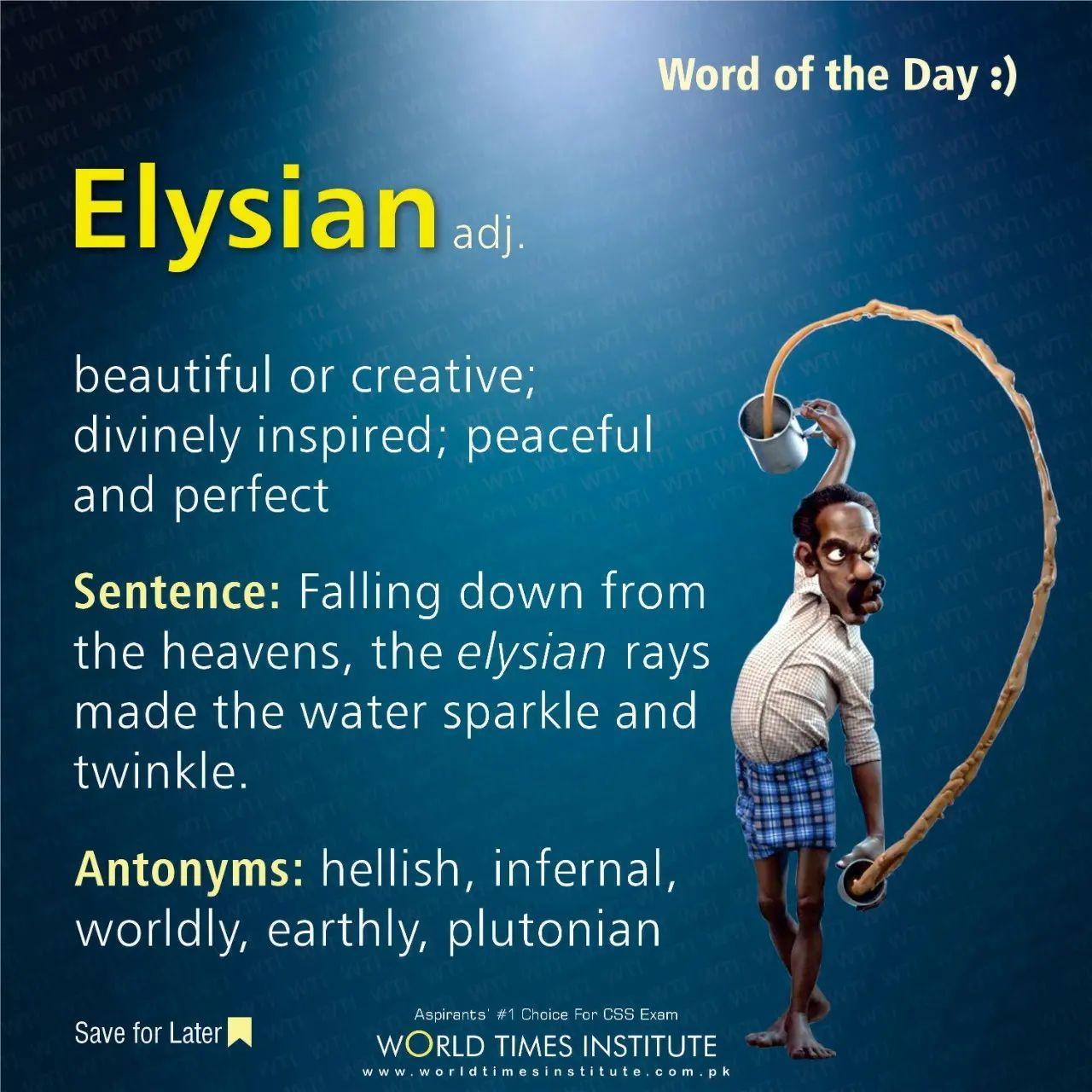 Word Of The Day Elysian 25 09 2022 Jahangir s World Times Word Of The Day Elysian 25 09 2022 Jahangir s World Times