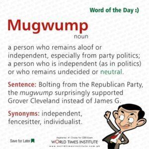 Read more about the article Word of the day Mugwump 18-09-2022