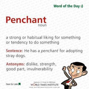 Read more about the article Word of the day Penchant 05-09-2022