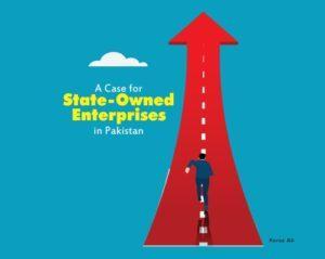 Read more about the article A Case for State-Owned Enterprises in Pakistan