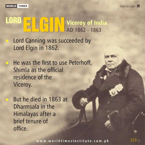 Read more about the article Lord Elgin (Viceroy of India AD 1862 – 1863) 23-10-2022