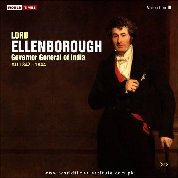 You are currently viewing Lord Ellenborough Governor General of India (AD 1842 -1844) 16-10-2022