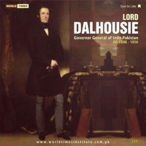 Read more about the article Lord Housie Governor General of Indo-Pakistan (AD 1848 – 1856)  20-10-2022