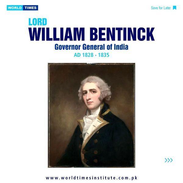 You are currently viewing Lord William Bentinck (Governor General of India. AD 1828 – 1835) 13-10-2022