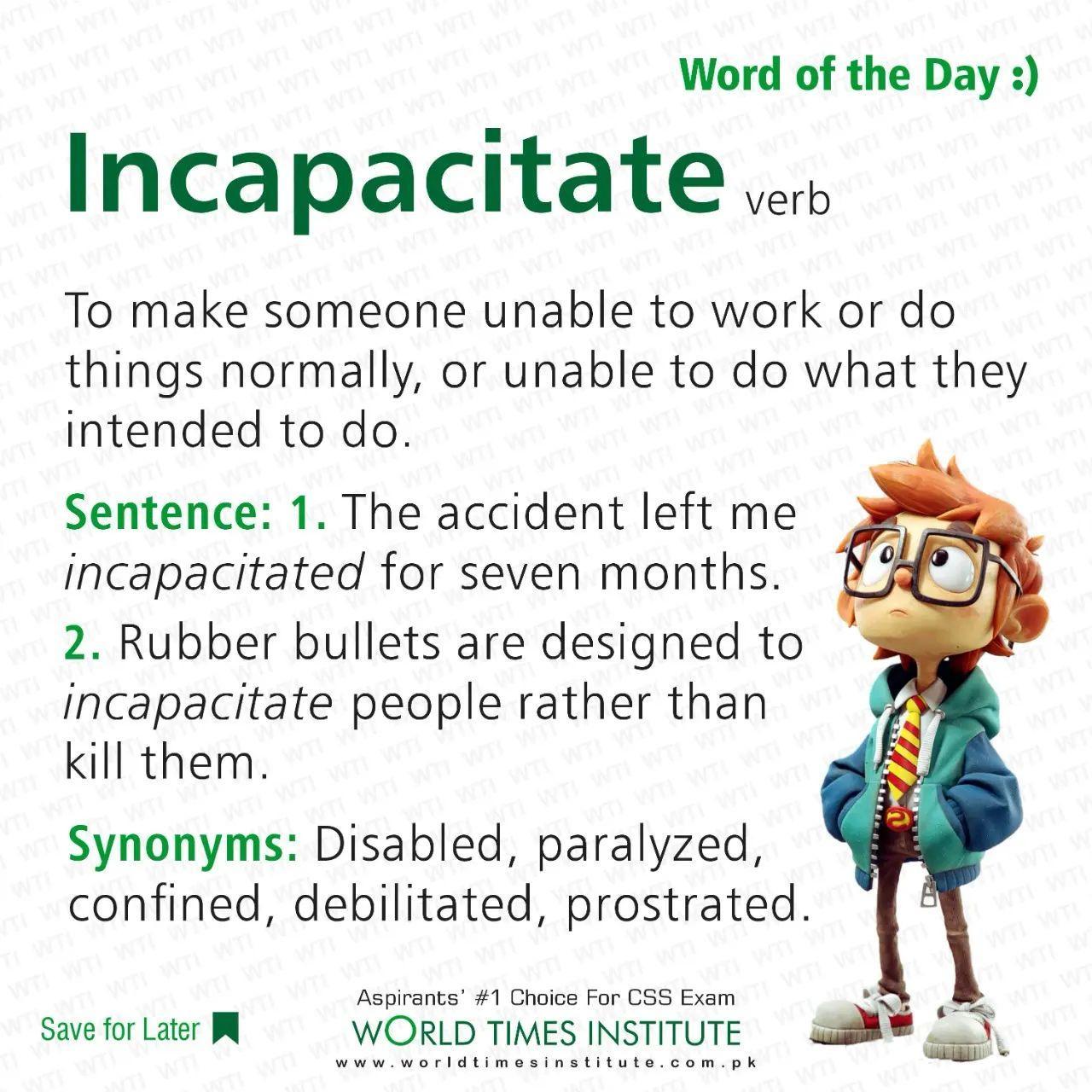 Read more about the article Incapacitate (Word of the day) 05-11-22