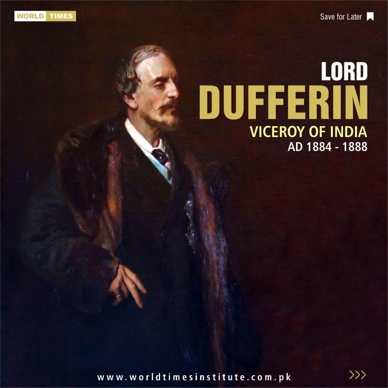 You are currently viewing Lord Dufferin (Viceroy of India AD 1884 – 1888)  06-11-2022