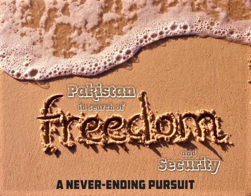 Read more about the article Pakistan in Search of Freedom and Security