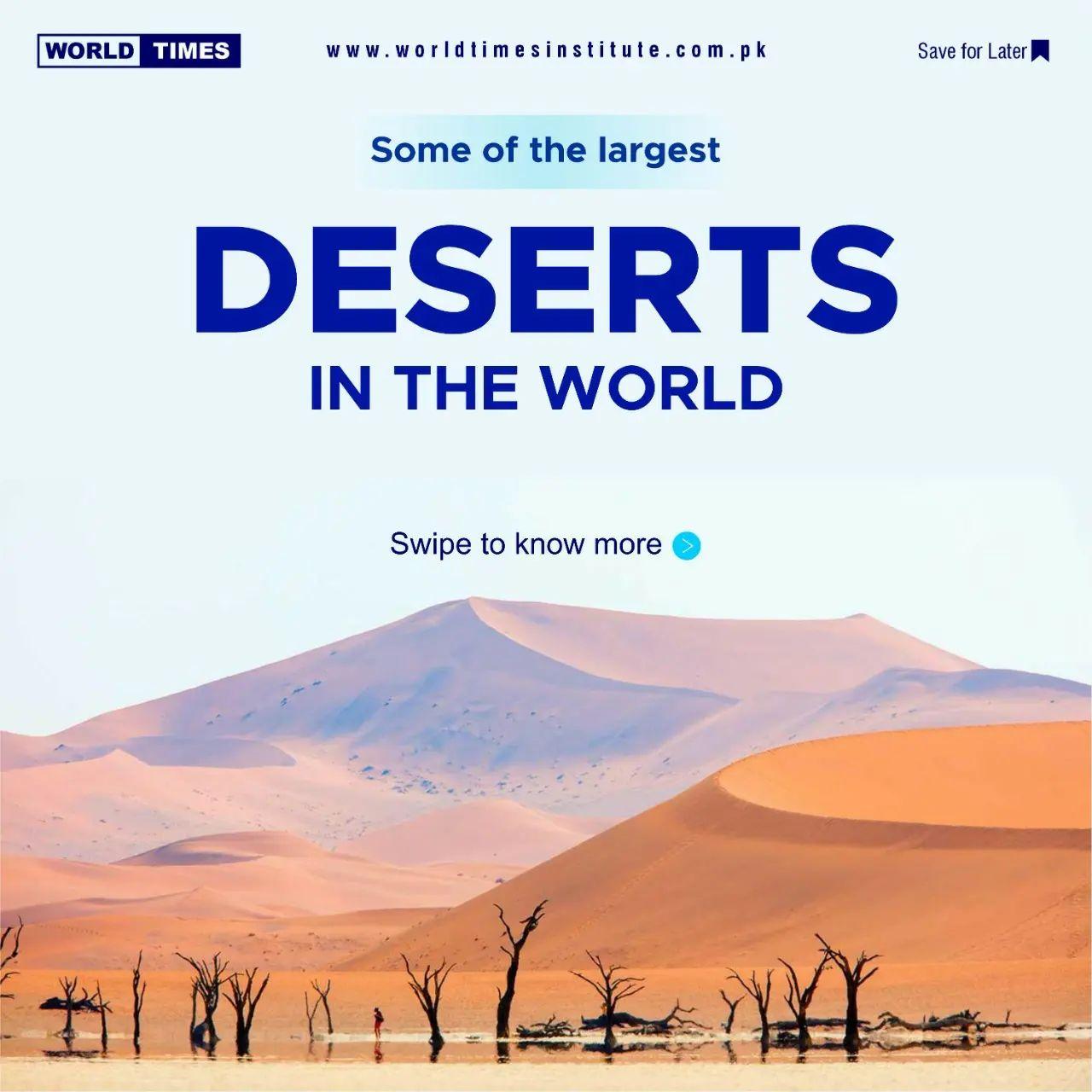 Read more about the article Some of the Largest Deserts in the world. 18-12-2022