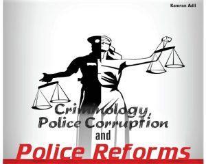 Read more about the article Criminology, Police Corruption and Police Reform