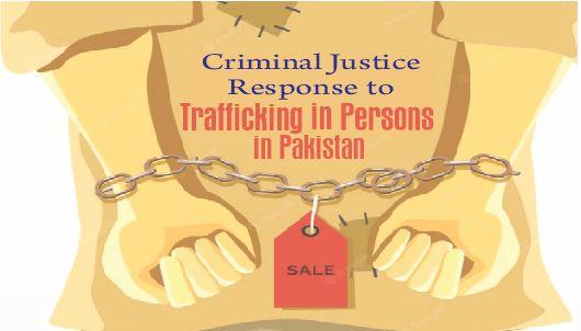 Read more about the article Criminal Justice Response to Trafficking in Persons in Pakistan