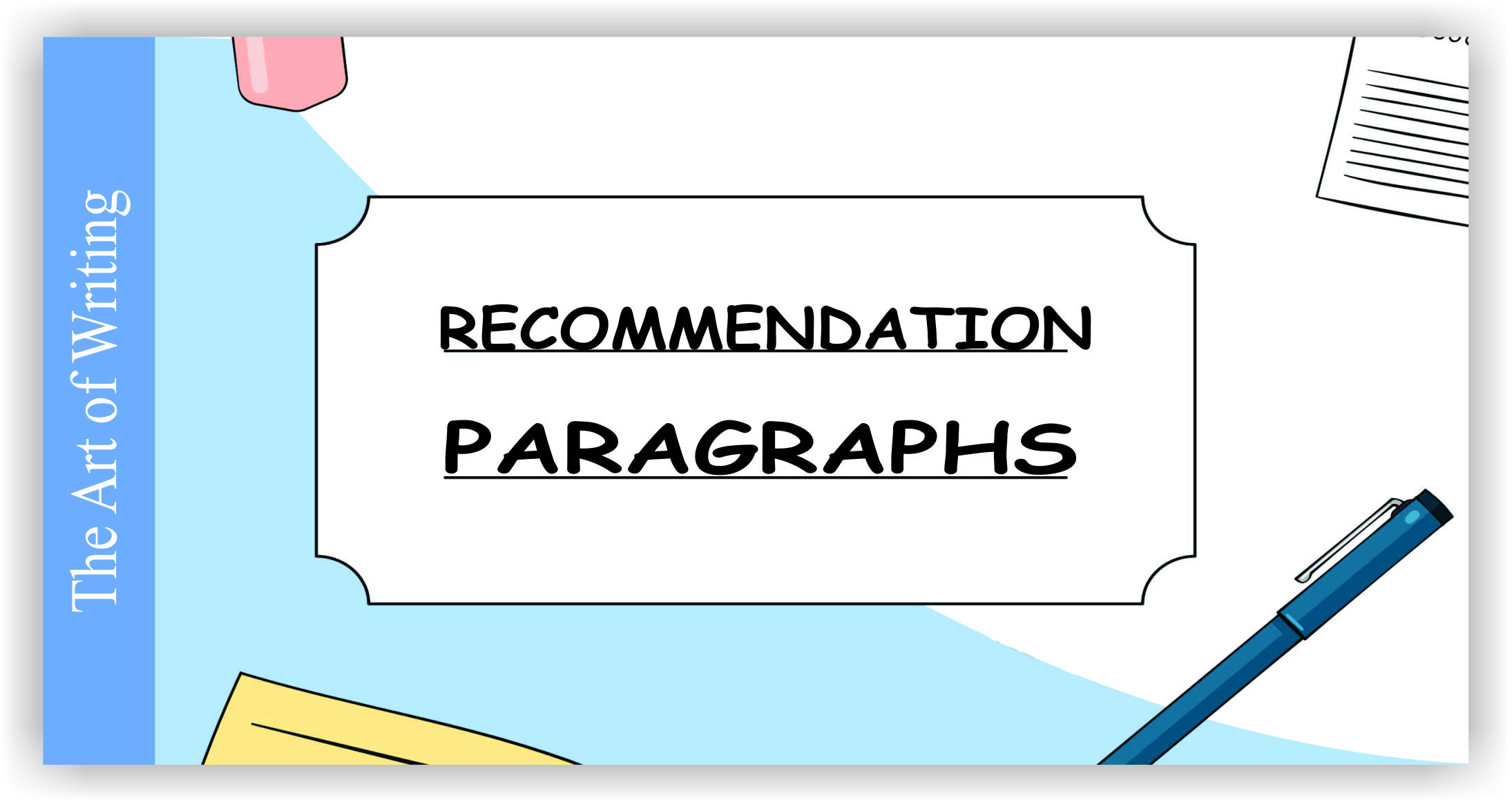 Read more about the article Recommendation Paragraphs