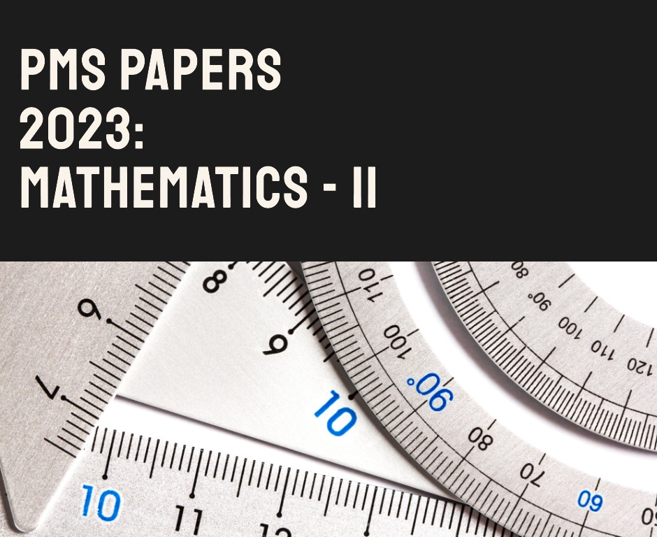 Read more about the article PMS Paper 2023 Mathematics (Paper-II)