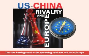 Read more about the article US-China Rivalry and Europe