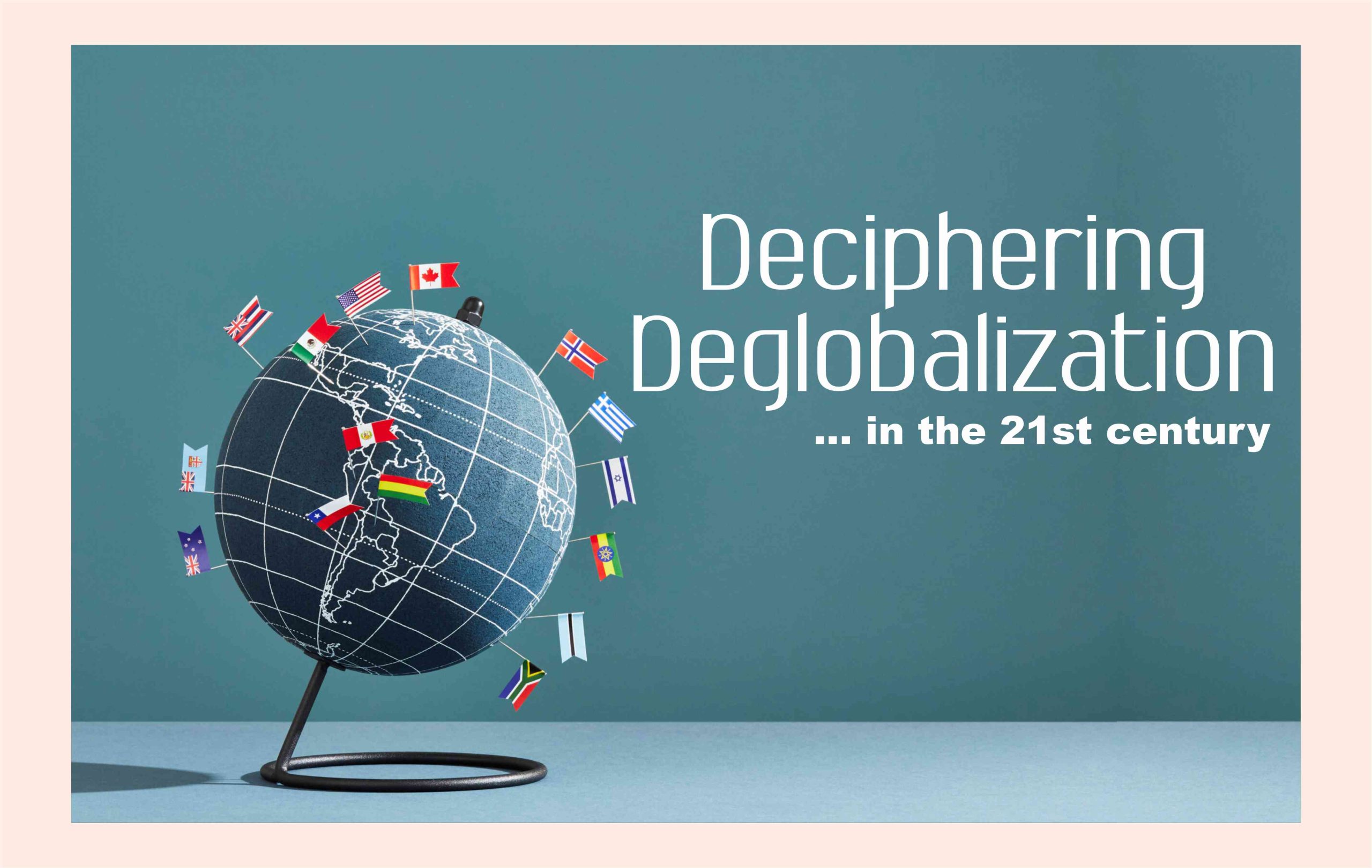 Read more about the article Deciphering Deglobalization