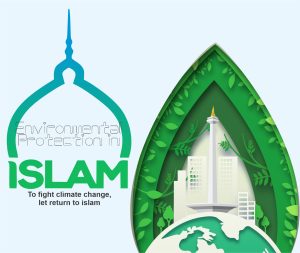 Read more about the article Environmental Protection in Islam