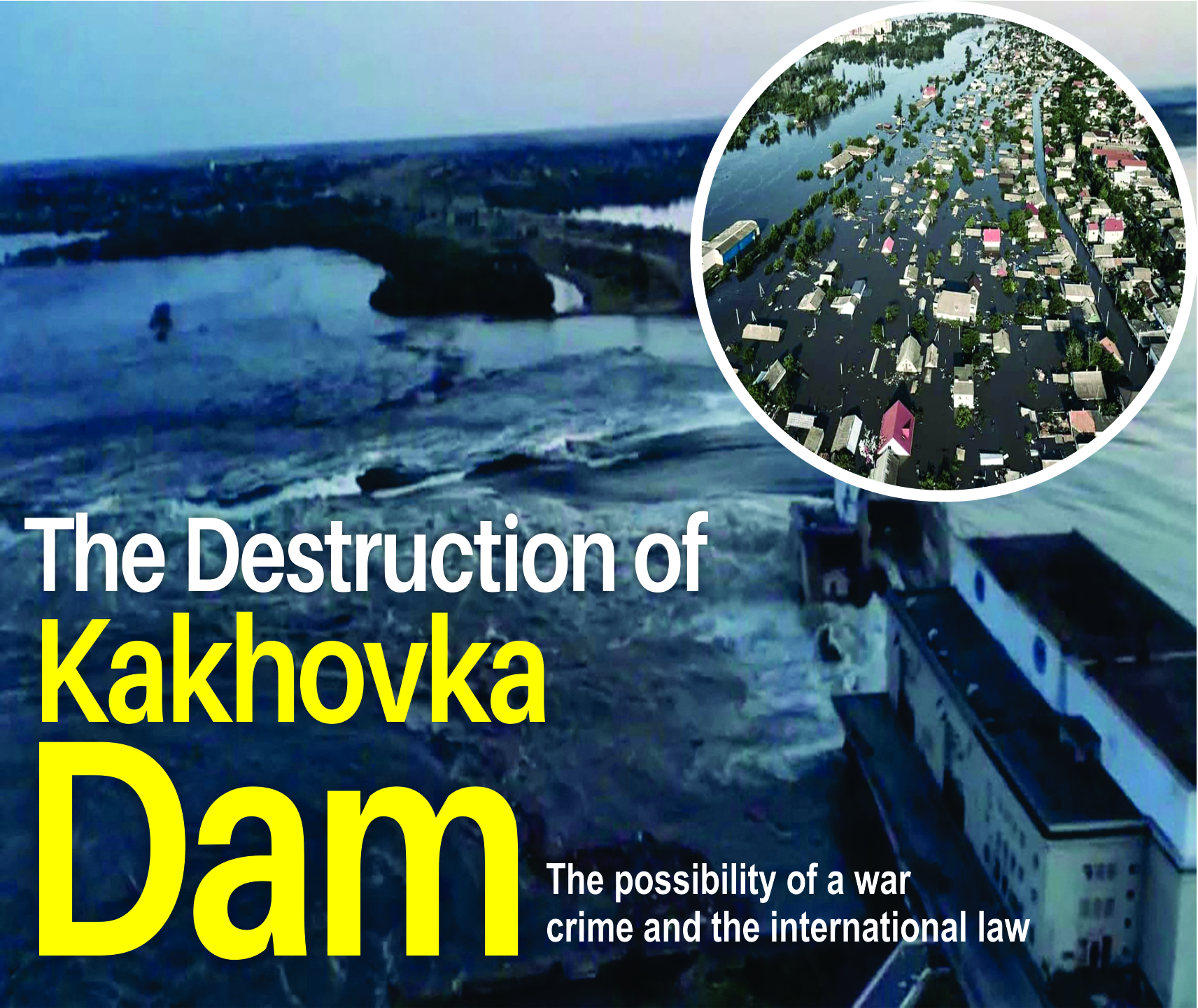 You are currently viewing The Destruction of Kakhovka Dam