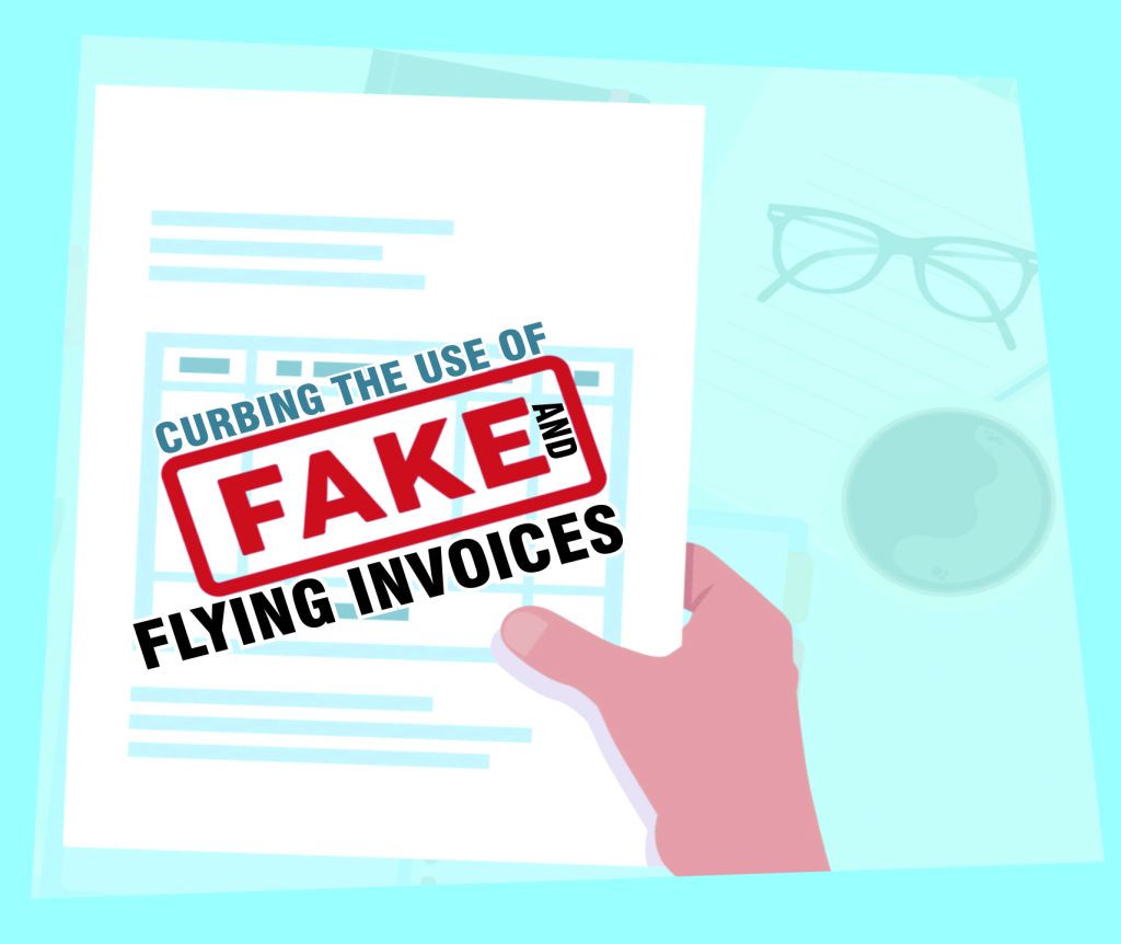Curbing the use of Fake and Flying Invoices