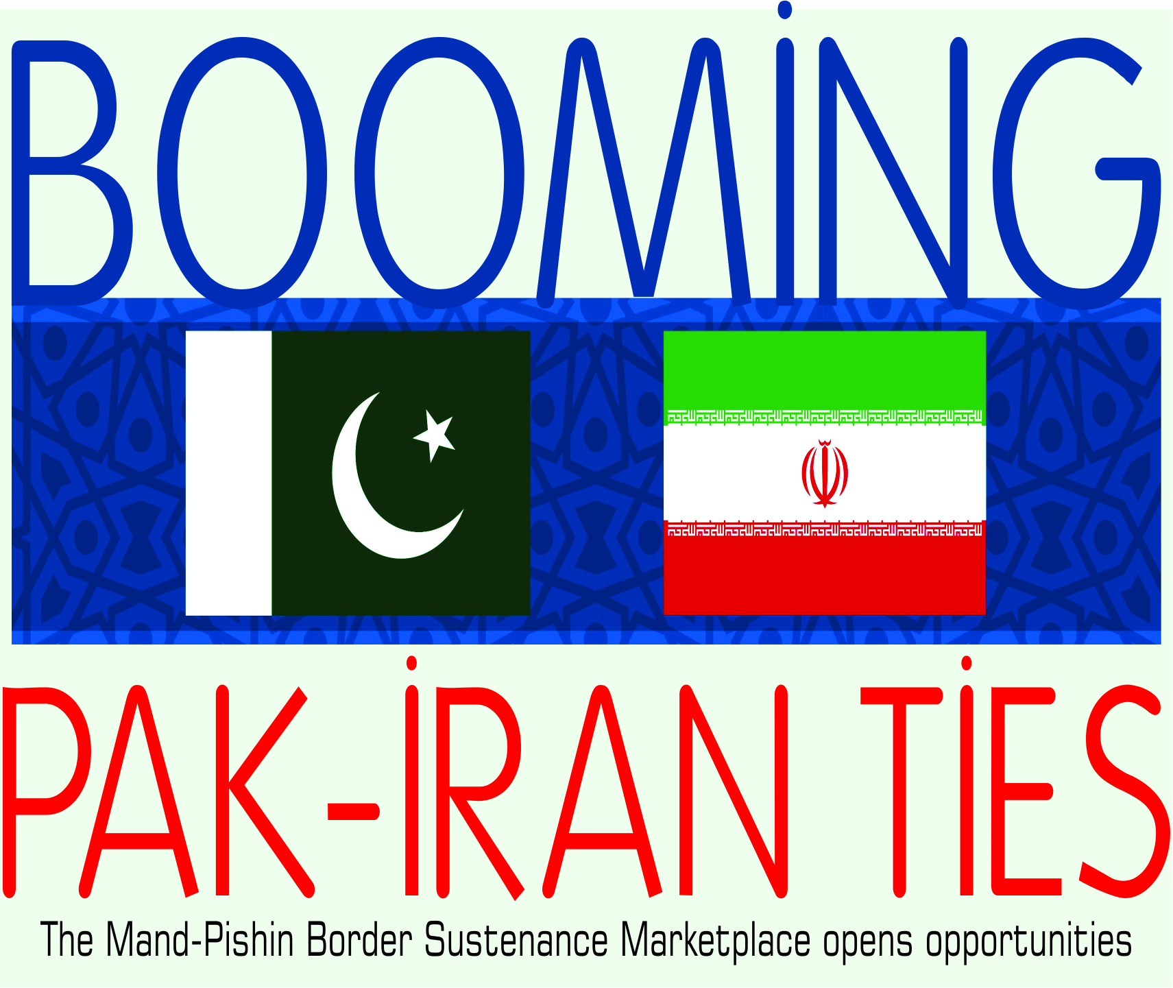 You are currently viewing Booming Pak-Iran Ties