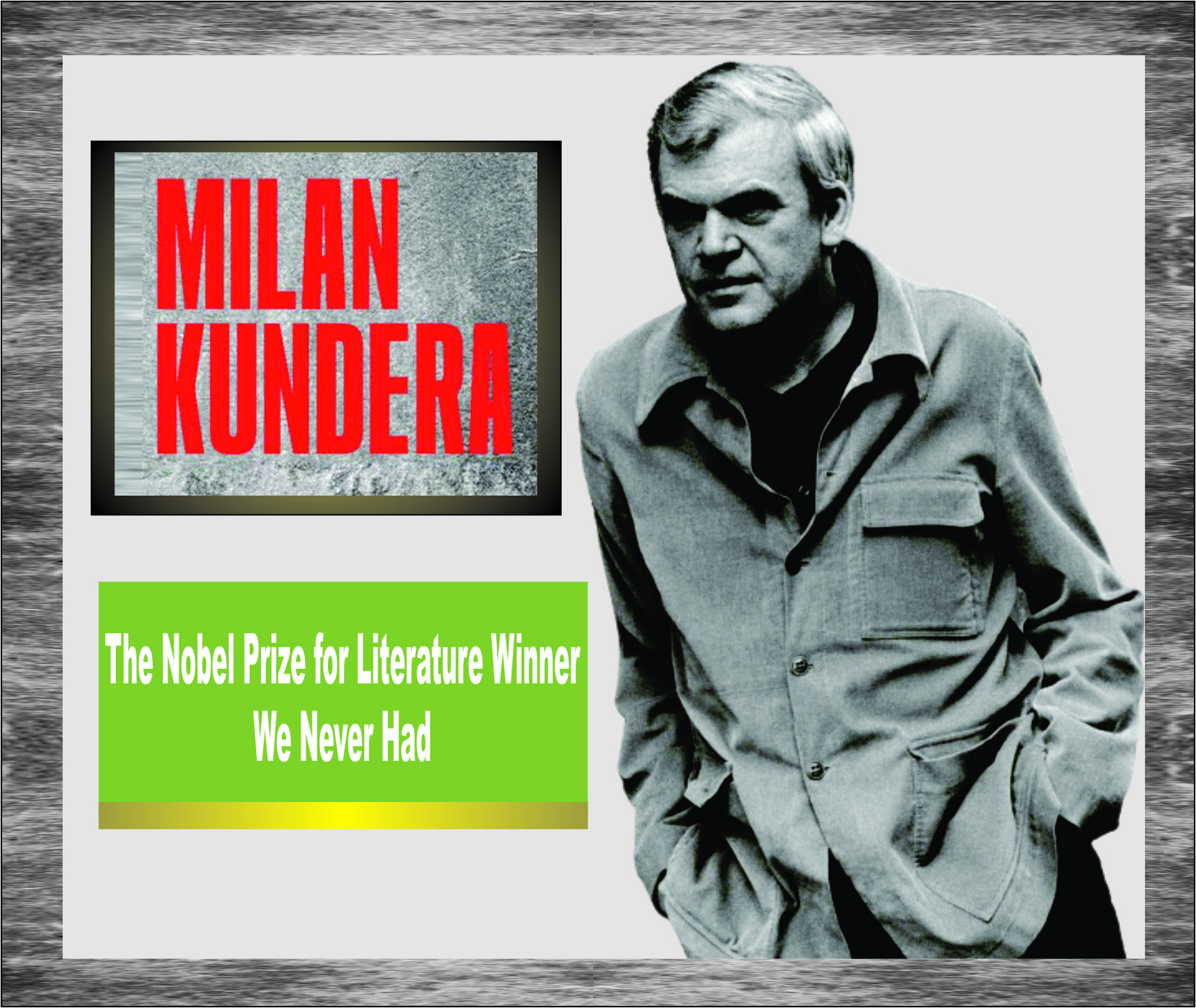 You are currently viewing Milan Kundera