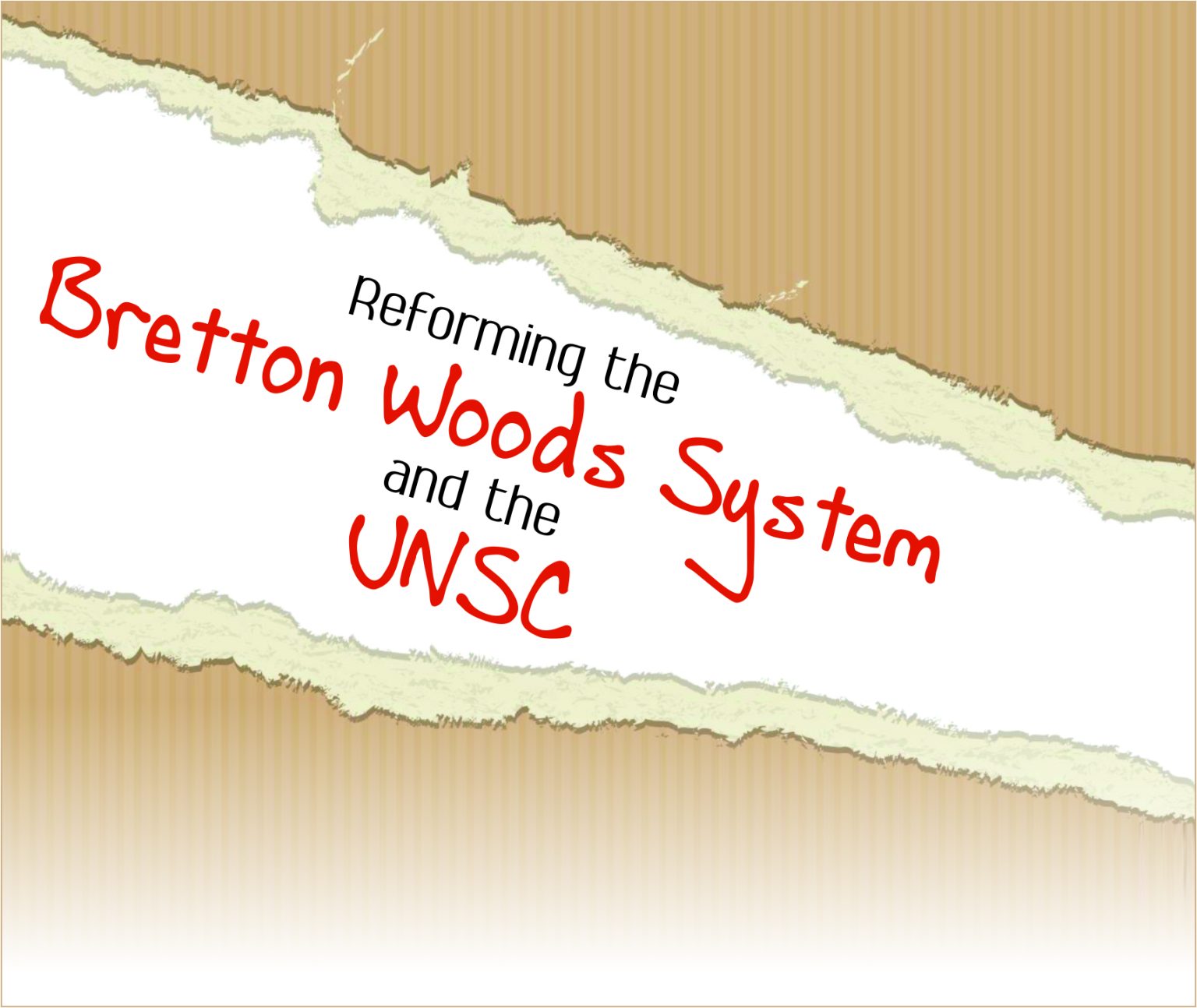 Reforming the Bretton Woods System and the UNSC – Jahangir's World Times