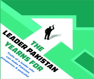 Read more about the article The Leader Pakistan Yearns For
