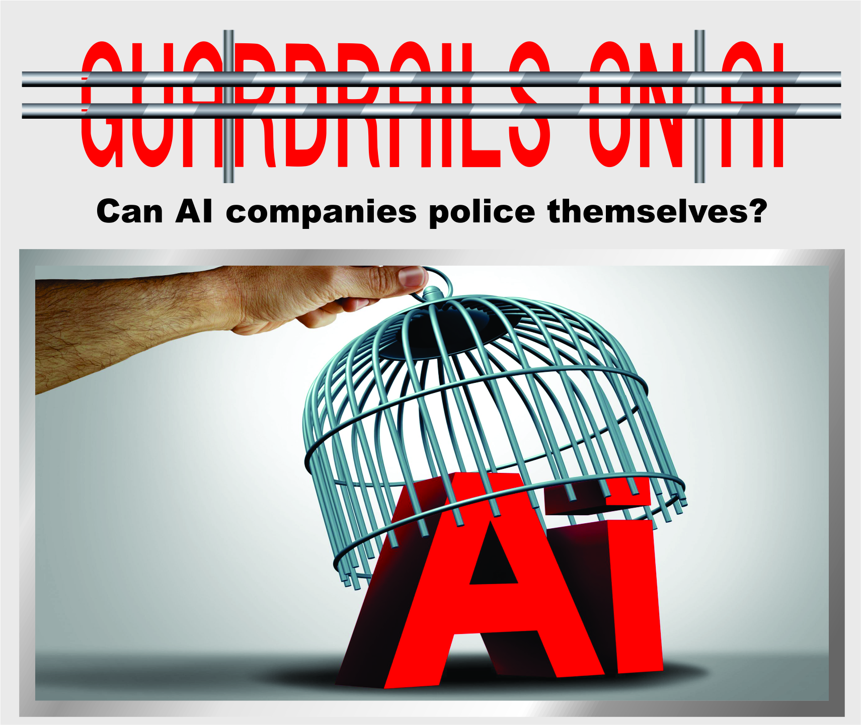 Read more about the article Guardrails on AI